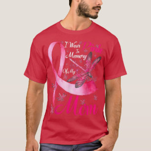 Ik Draag roze ter nagedachtenis van mijn moeder Dr T-shirt