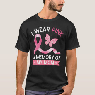 Ik draag roze ter nagedachtenis van mijn moeder t-shirt