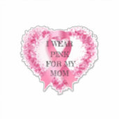 Ik draag roze, ter ondersteuning van borstkankerbe sticker (Voorkant)