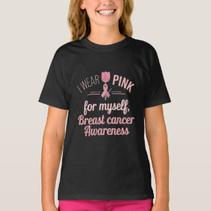 Ik Draag roze voor mezelf - Borstkanker Bewustzijn T-shirt