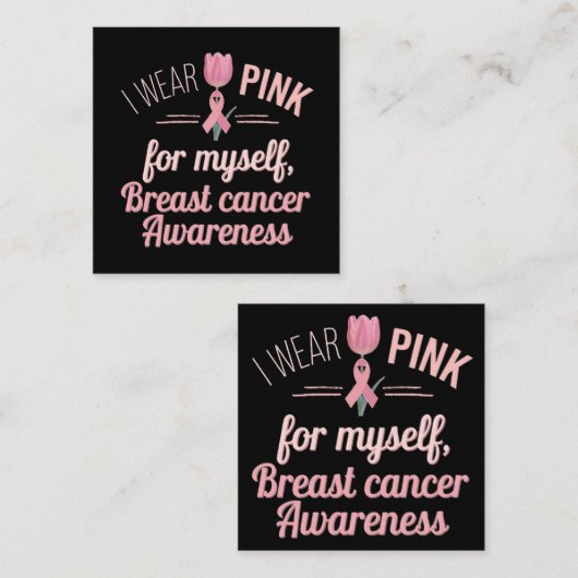 Ik Draag roze voor mezelf - Borstkanker Bewustzijn Vierkante Visitekaartje (Voorkant / Achterkant)