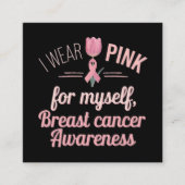 Ik Draag roze voor mezelf - Borstkanker Bewustzijn Vierkante Visitekaartje (Voorkant)