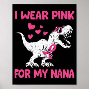 Ik Draag roze voor mijn bekendheid met Nana Breast Poster