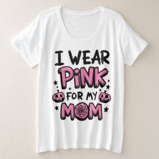 Ik Draag roze voor mijn borstkanker Grote Maat T-shirt