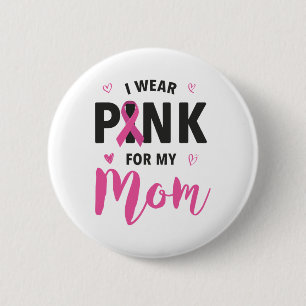 Ik Draag roze voor mijn borstkanker Ronde Button 5,7 Cm