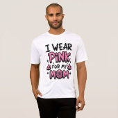Ik Draag roze voor mijn borstkanker T-shirt (Voorkant volledig)