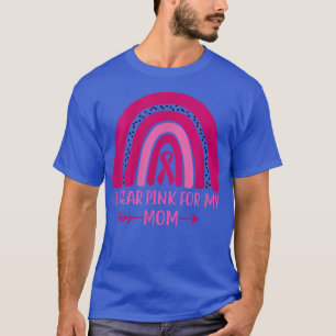 Ik Draag roze voor mijn borstkankerbewustzijnRainb T-shirt