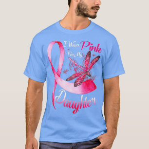 Ik Draag roze voor mijn dochter Dragonfly Breast C T-shirt