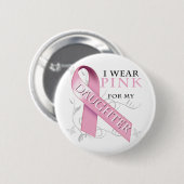 Ik Draag Roze voor mijn dochter Ronde Button 5,7 Cm (Voorkant /achterkant)