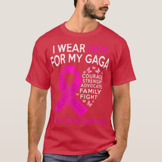 Ik Draag roze voor mijn Gaga Breast Cancer Bewusth T-shirt