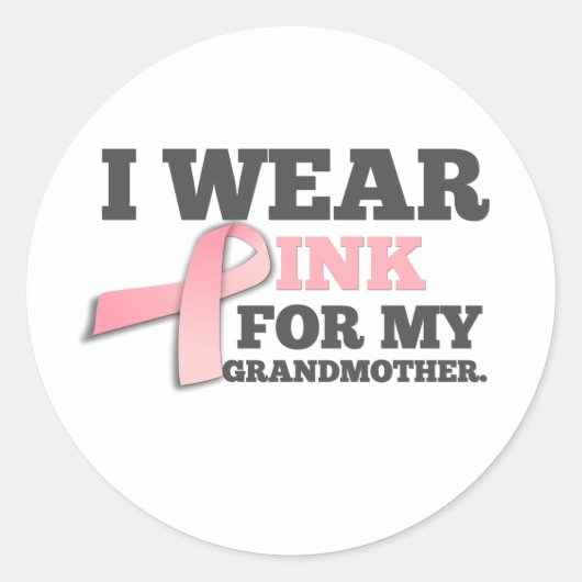 Ik DRAAG ROZE VOOR MIJN GROOTMOEDER borstkanker Ronde Sticker (Voorkant)