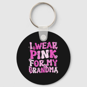 Ik Draag roze voor mijn grootmoeder borstkanker Sleutelhanger