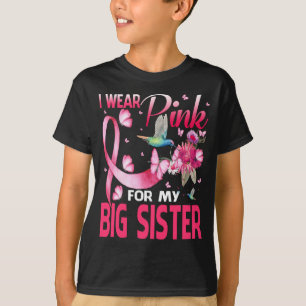 Ik Draag roze voor mijn grote zusje kolibrie borst T-shirt
