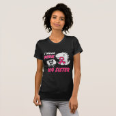 Ik Draag roze voor mijn grote zuster borstkanker T-shirt (Voorkant volledig)