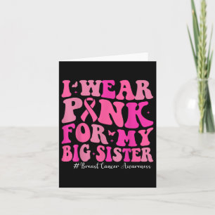 Ik Draag roze voor mijn grote zuster Borstkanker w Kaart