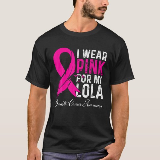 Ik Draag roze voor mijn Lola Breast Cancer Bewusth T-shirt (Voorkant)