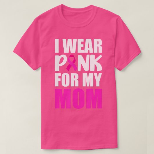 Ik Draag roze voor mijn mam roze lintborstkanker A T-shirt (Design voorkant)