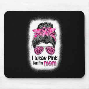 Ik Draag roze voor mijn mama Bun Breast Cancer Awa Muismat