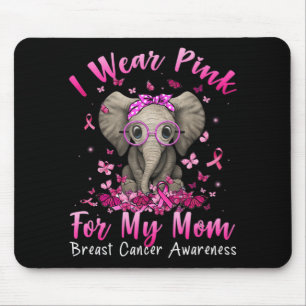 Ik Draag roze voor mijn mama Elephant Breast Cance Muismat