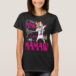 Ik Draag roze voor mijn MAMAW borstkankerbewustzij T-shirt