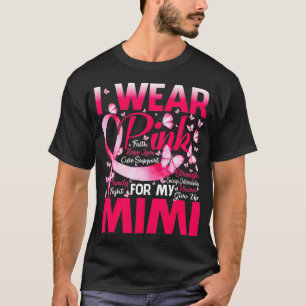 Ik Draag roze voor mijn Mimi Breast Cancer Bewusth T-shirt