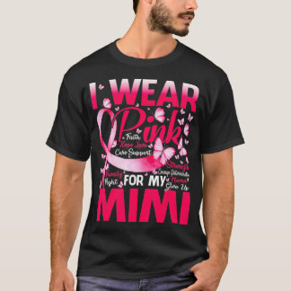 Ik Draag roze voor mijn Mimi Breast Cancer Bewusth T-shirt