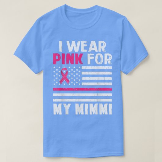 Ik Draag roze voor mijn mimmi roze lintborstkanker T-shirt (Design voorkant)