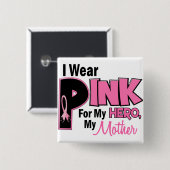 Ik Draag roze voor mijn moeder 19 Vierkante Button 5,1 Cm (Voorkant /achterkant)