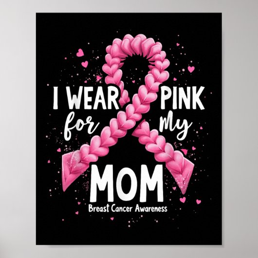 Ik Draag roze voor mijn moeder Borstkanker Bewustz Poster (Voorkant)