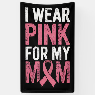 Ik draag roze voor mijn moeder Borstkanker bewustz Spandoek