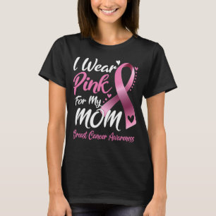 Ik Draag roze voor mijn moeder borstkanker T-shirt