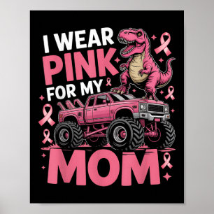 Ik Draag roze voor mijn moeder die borstkanker kre Poster