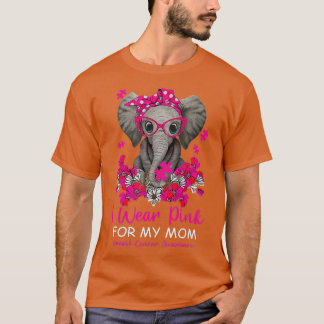 Ik Draag roze voor mijn moeder Elephant Breast Can T-shirt