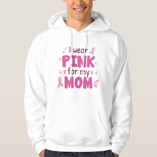 Ik Draag roze voor mijn moeder Hoodie (Voorkant)