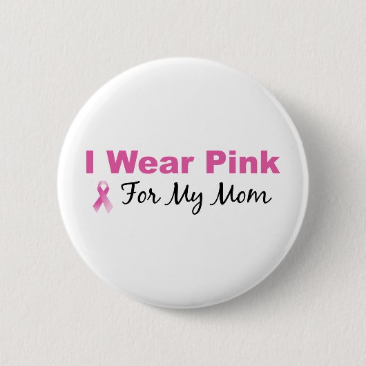 Ik Draag roze voor mijn moeder Ronde Button 5,7 Cm (Voorkant)