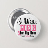 Ik Draag roze voor mijn moeder Ronde Button 5,7 Cm (Voorkant /achterkant)