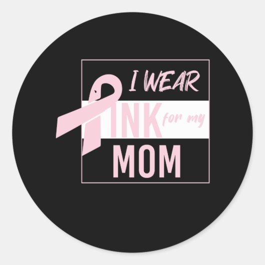ik draag roze voor mijn moeder ronde sticker (Voorkant)