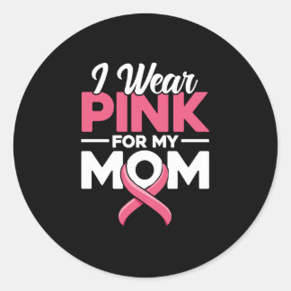 Ik Draag roze voor mijn moeder Ronde Sticker