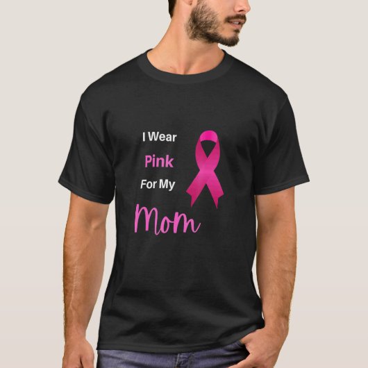 Ik Draag roze voor mijn moeder, roze lint, ik Draa T-shirt (Voorkant)