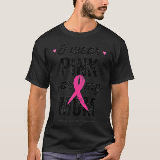 Ik Draag Roze voor mijn moeder, roze lintkanker T-shirt