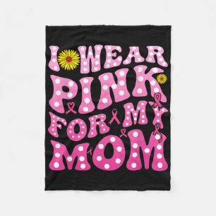 Ik Draag roze voor mijn moeder steun borstkanker b Fleece Deken