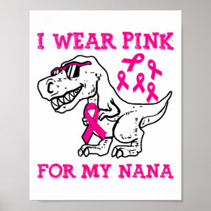 Ik Draag roze voor mijn Nana Breast Cancer Bewusth Poster