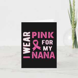 Ik Draag Roze voor Mijn Nana Breast Kanker Bewusth Kaart