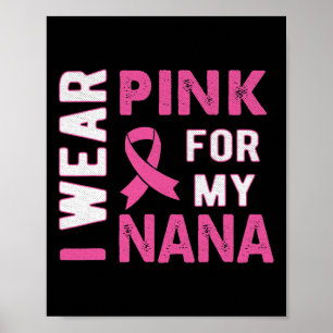 Ik Draag Roze voor Mijn Nana Breast Kanker Bewusth Poster