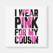 Ik Draag roze voor mijn neef borstkanker Magneet (Voorkant)