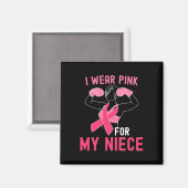 Ik Draag roze voor mijn nicht - steun borstkanker Magneet (Voorkant / Achterkant)