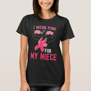 Ik Draag roze voor mijn nicht - steun borstkanker  T-shirt