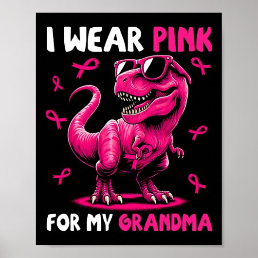 Ik Draag roze voor mijn oma T-rex dinosaurus borst Poster (Voorkant)