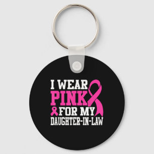 Ik Draag roze voor mijn schoondochter borstkanker Sleutelhanger