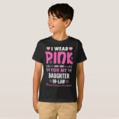 Ik Draag roze voor mijn schoondochter borstkanker  T-shirt (Voorkant volledig)